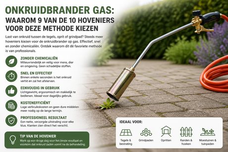 Onkruidbrander gas: waarom 9 van de 10 hoveniers voor deze methode kiezen